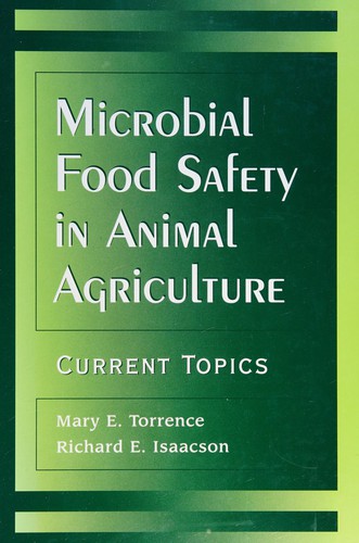 Microbial Food Safety in Animal Agriculture