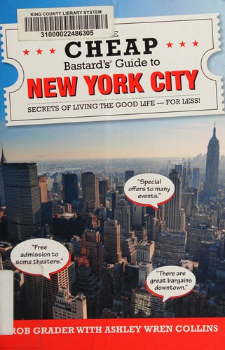 The Cheap Bastard's Guide to New York City