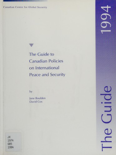 The Guide to Canadian Policies on International Peace and Security, 1994