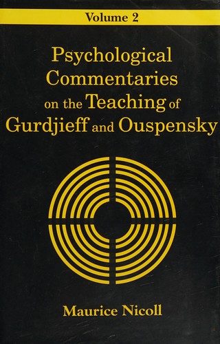 Psychological commentaries on the teachings of Gurdjieff & Ouspensky