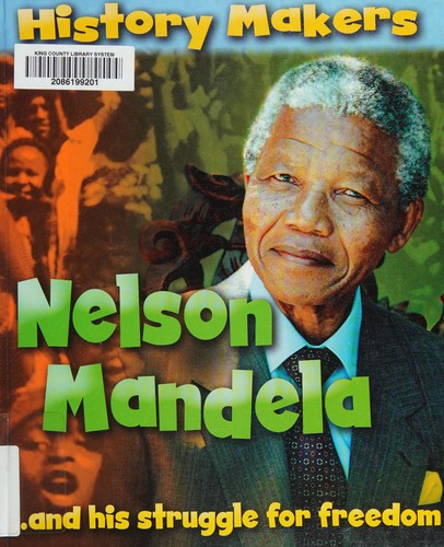 Nelson Mandela: His Struggle for Freedom