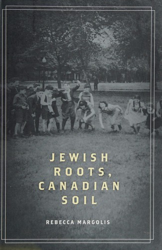 Jewish roots, Canadian soil