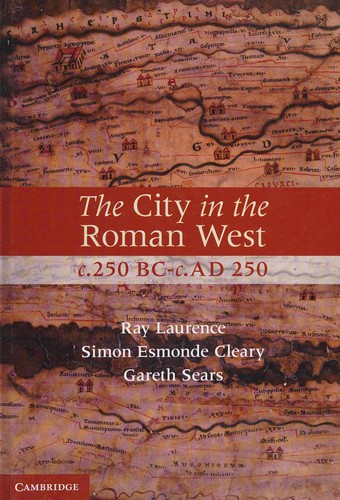 The City in the Roman West, c.250 BC–c.AD 250