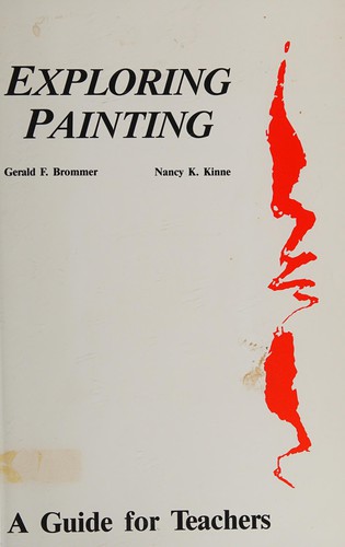 Exploring Painting/Teachers Guide