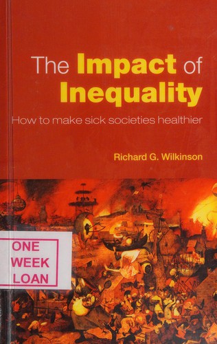 The Impact of Inequality: How to Make Sick Societies Healthier