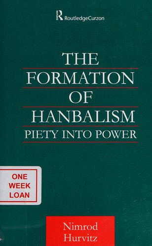 The Formation of Ḥanbalism