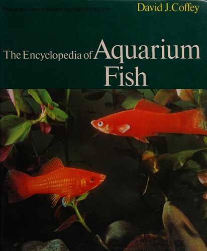The Encyclopedia of Aquarium Fish