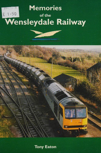 Memories of the Wensleydale Railway