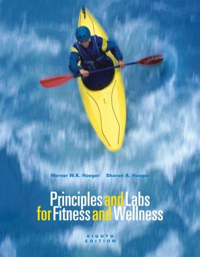 Principles and Labs for Fitness and Wellness, Enhanced Coverage Edition