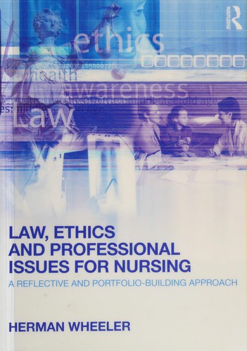 Law, Ethics, and Professional Issues for Nursing