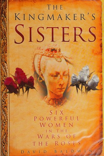The Kingmaker's Sisters