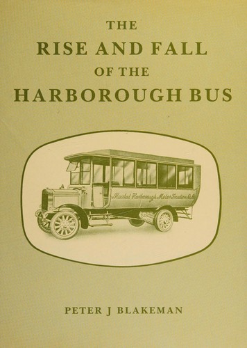The Rise and Fall of the Harborough Bus