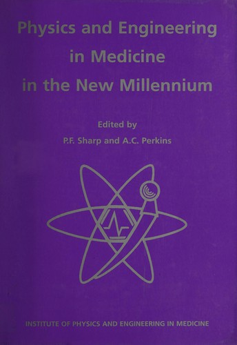 Physics and Engineering in Medicine in the New Millennium