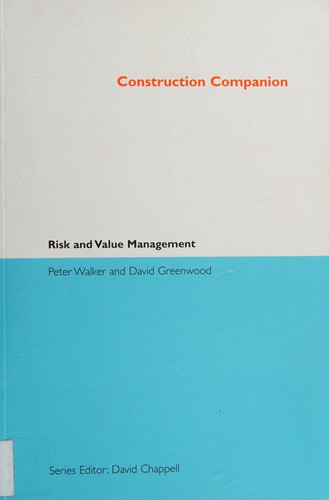 Construction companion to risk and value management