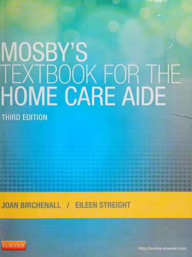 Mosby's Textbook for the Home Care Aide
