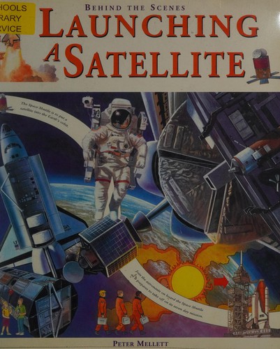 Launching a Satellite (Behind the Scenes)