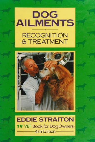 Dog Ailments, Recognition and Treatment