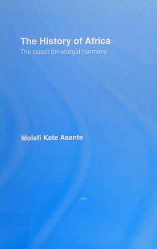 History of Africa: The Quest for Harmony