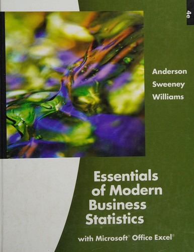 Essentials of Modern Business Statistics with Microsoft Office Excel