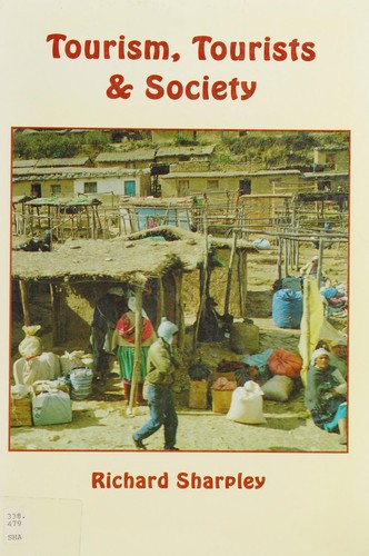 Tourism, Tourists and Society