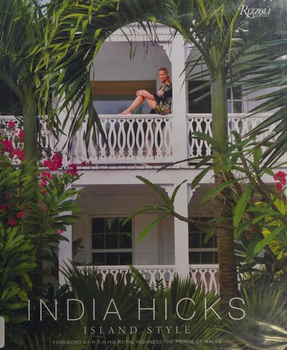 India Hicks: Island Style