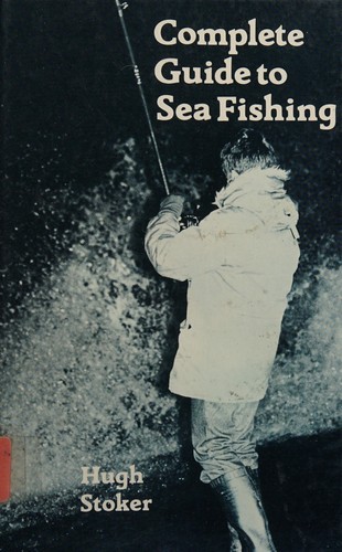 Complete Guide to Sea Fishing