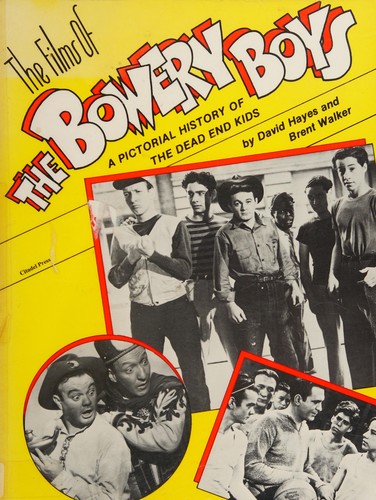 The Films of the Bowery Boys