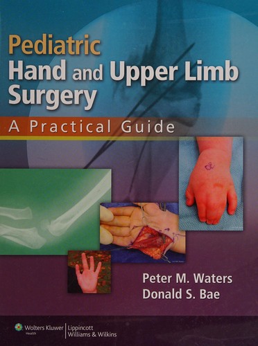 Pediatric Hand and Upper Limb Surgery