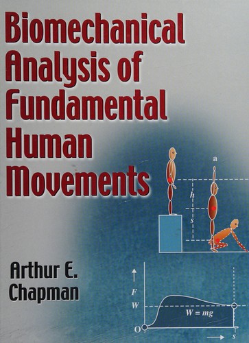 Biomechanical Analysis of Fundamental Human Movements