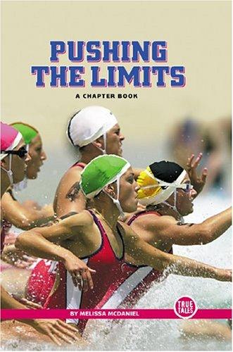 Pushing The Limits: A Chapter Book