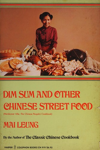 Dim Sum and Other Chinese Street Foods