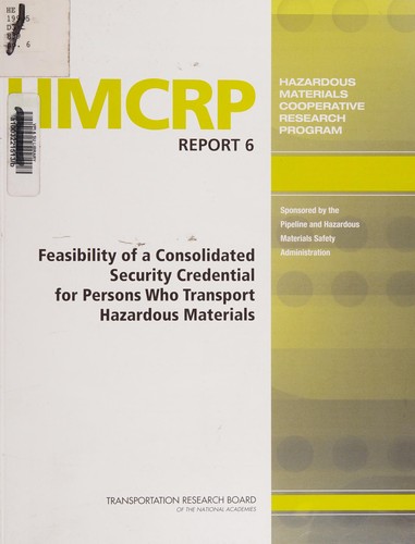 Feasibility of a Consolidated Security Credential for Persons Who Transport Hazardous Materials
