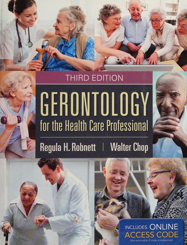 Gerontology for the Health Care Professional