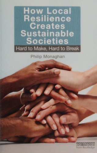 How Local Resilience Creates Sustainable Societies