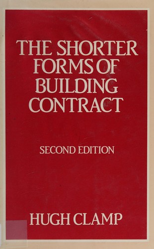 The Shorter Forms of Building Contract