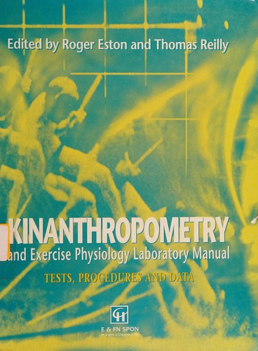 Kinanthropometry and Exercise Physiology Laboratory Manual