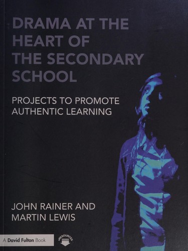 Drama at the heart of the secondary school