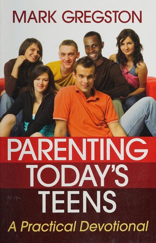 Parenting today's teens