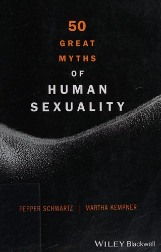 50 Great Myths of Human Sexuality