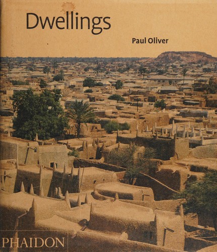 Dwellings: The Vernacular House World Wide