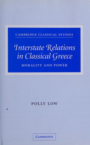Interstate Relations in Classical Greece: Morality and Power