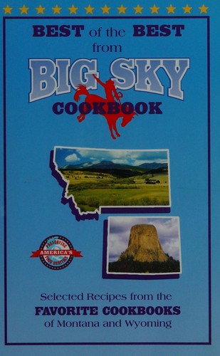 Best of the Best from the Big Sky Cookbook
