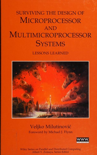 Surviving the Design of Microprocessor and Multimicroprocessor Systems