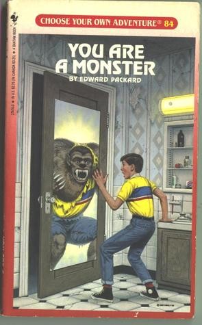 Choose Your Own Adventure - You Are a Monster