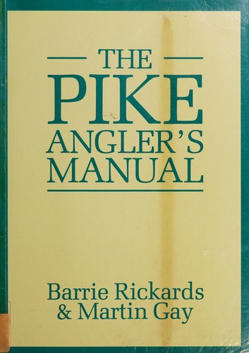 The Pike Angler's Manual