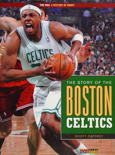The Story of the Boston Celtics