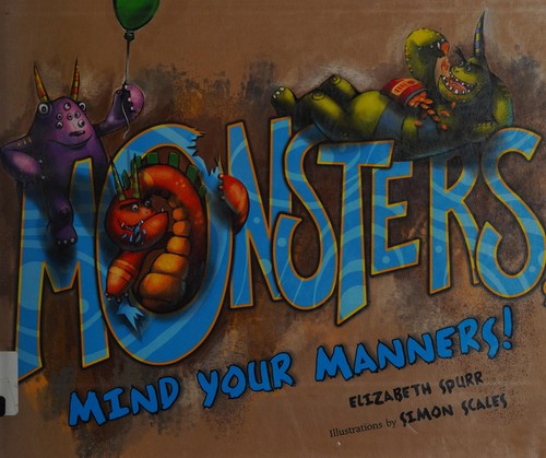 Monsters, mind your manners!