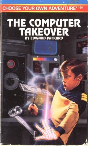 Choose Your Own Adventure: The Computer Takeover