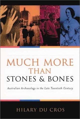 Much More Than Stones and Bones