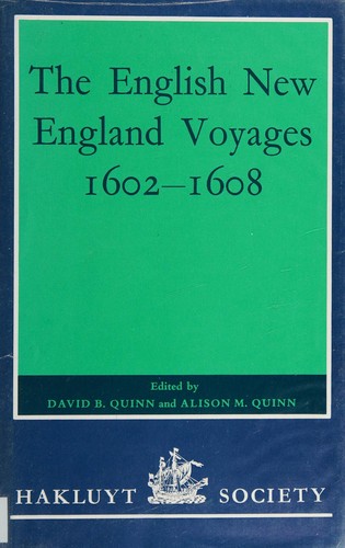 The English New England Voyages, 1602-1608